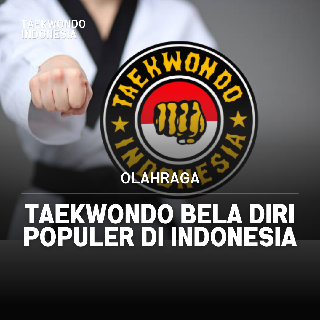 Kejuaraan Dunia Taekwondo: Puncak Prestasi dalam Seni Bela Diri Taekwondo Indonesia Dojang jeonsacilacap